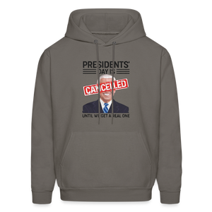 Presidents Day is cancelled Men's Haines Hoodie - asphalt gray