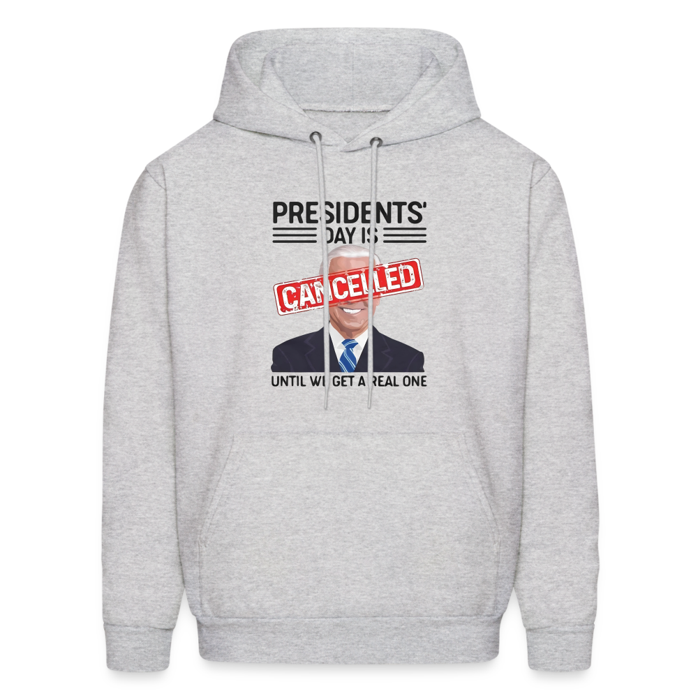 Presidents Day is cancelled Men's Haines Hoodie - ash 