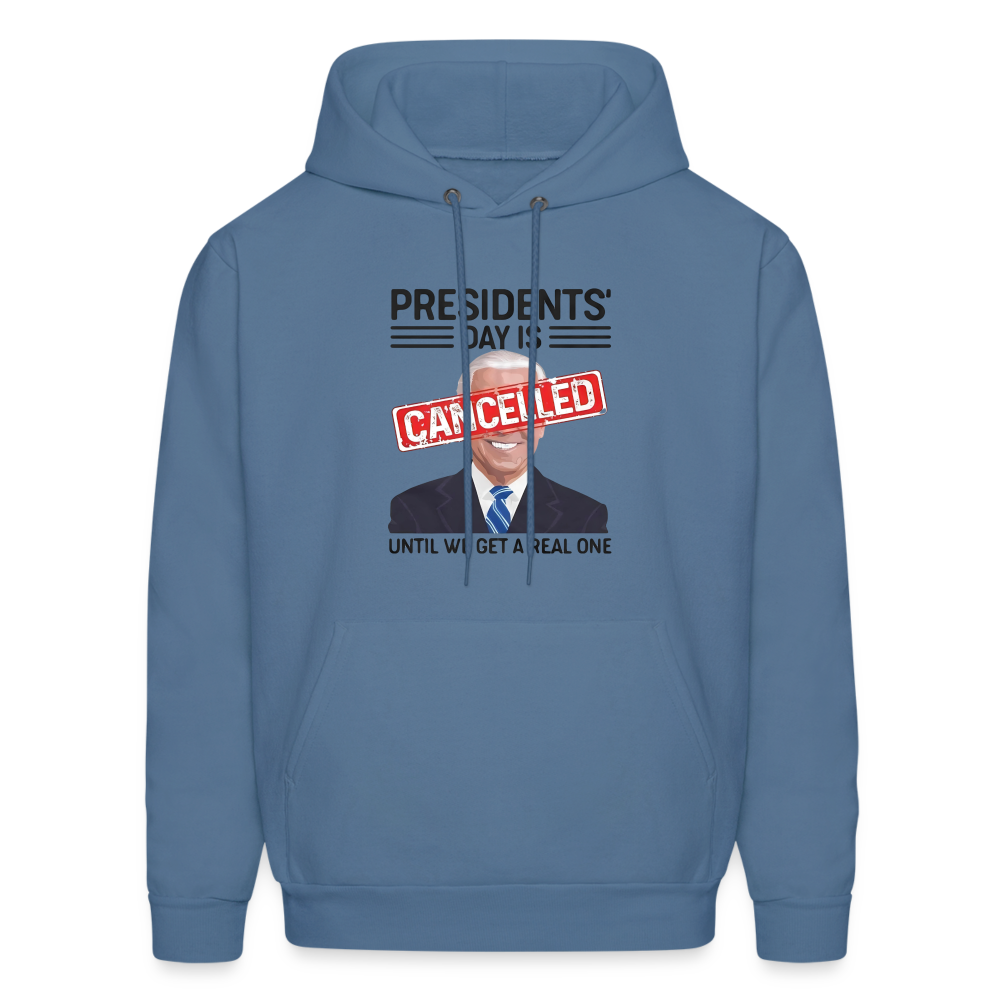 Presidents Day is cancelled Men's Haines Hoodie - denim blue