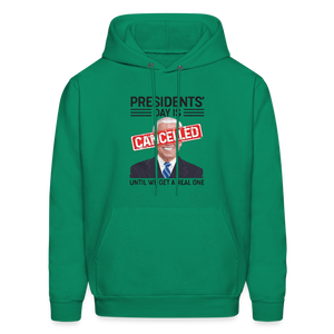 Presidents Day is cancelled Men's Haines Hoodie - kelly green