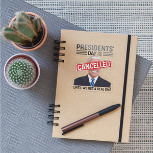 Presidents Day is cancelled Sticker - transparent glossy