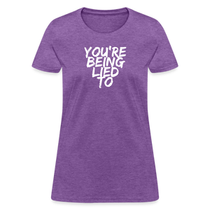 You’re Being Lied To Women's T-Shirt - purple heather