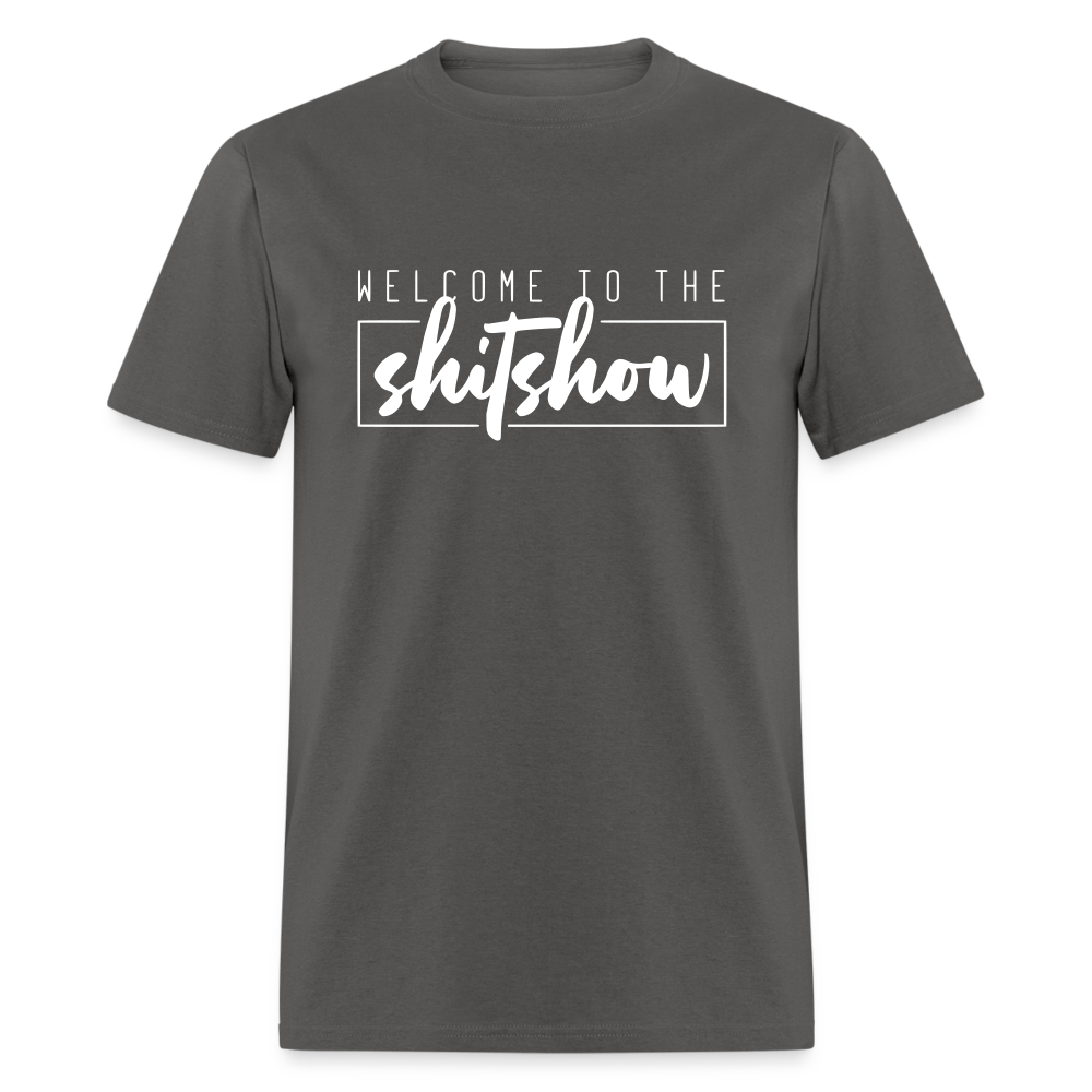 Welcome To The Shitshow Classic T-Shirt - charcoal