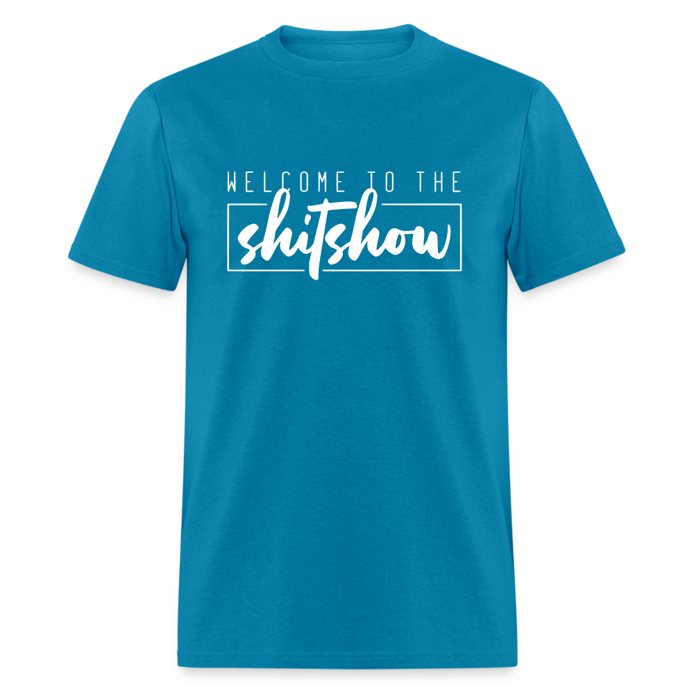 Welcome To The Shitshow Classic T-Shirt - turquoise