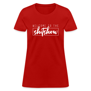 Welcome To The Shitshow Women's T-Shirt - red