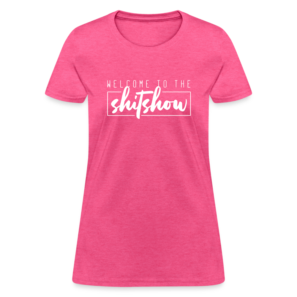 Welcome To The Shitshow Women's T-Shirt - heather pink