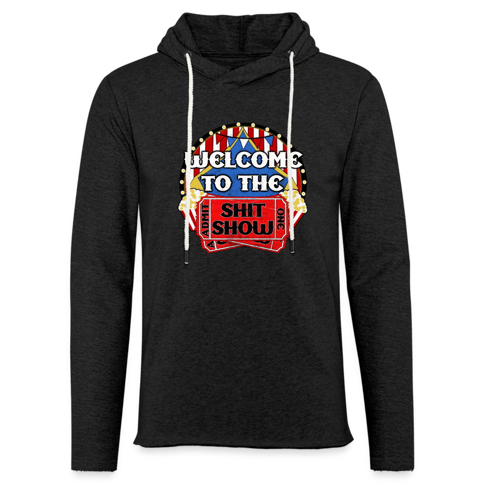 Welcome to the Shit Show Unisex Lightweight Terry Hoodie - charcoal grey