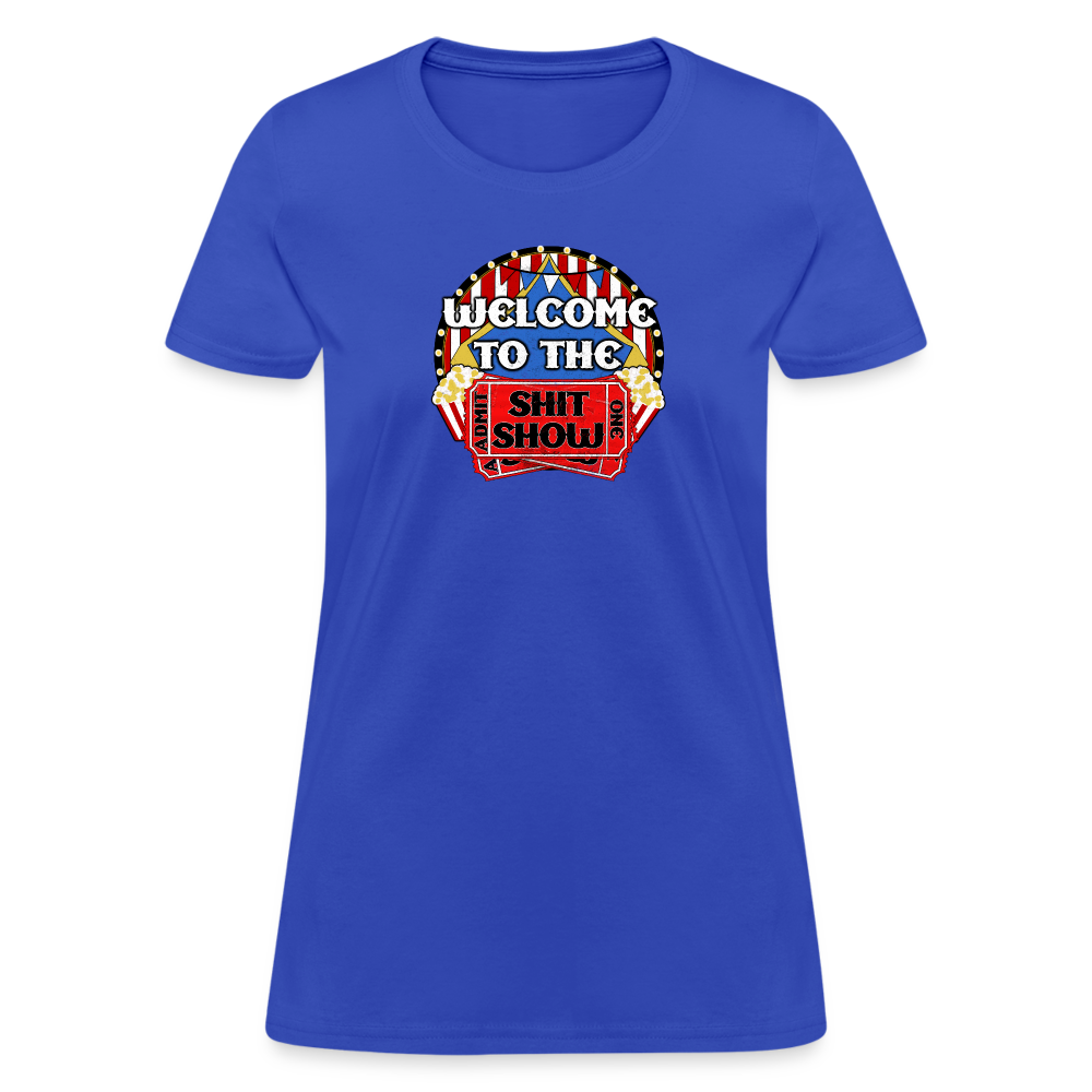 Welcome to the Shit Show Women's T-Shirt - royal blue