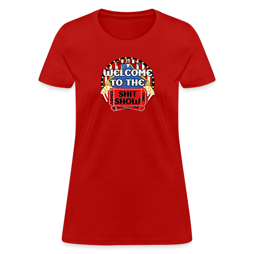 Welcome to the Shit Show Women's T-Shirt - red