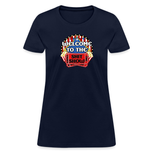 Welcome to the Shit Show Women's T-Shirt - navy