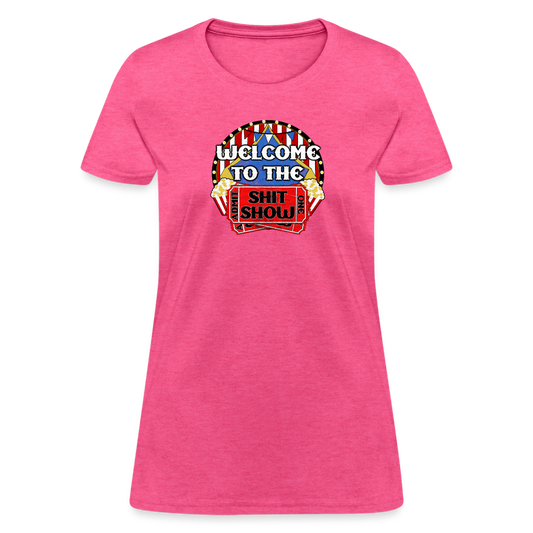 Welcome to the Shit Show Women's T-Shirt - heather pink