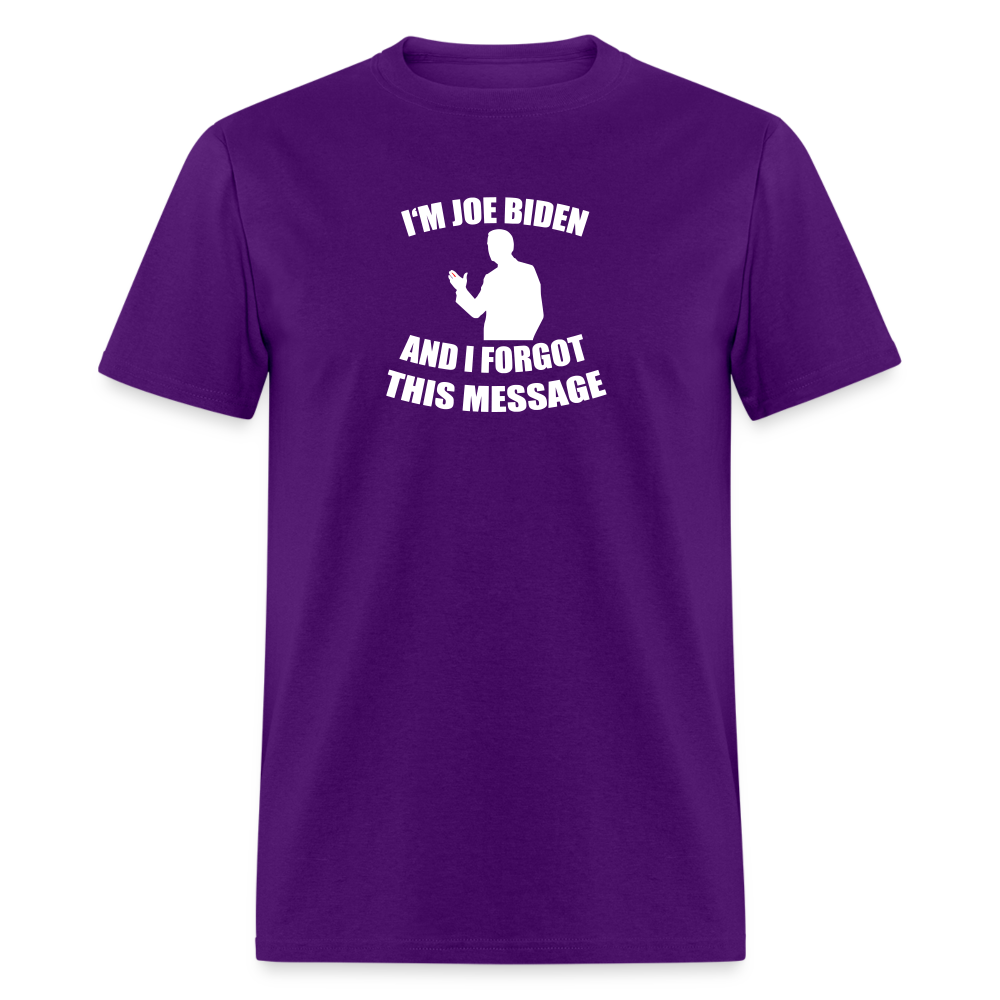 I'm Joe Biden and I FORGOT THIS MESSAGE Funny Classic T-Shirt - purple