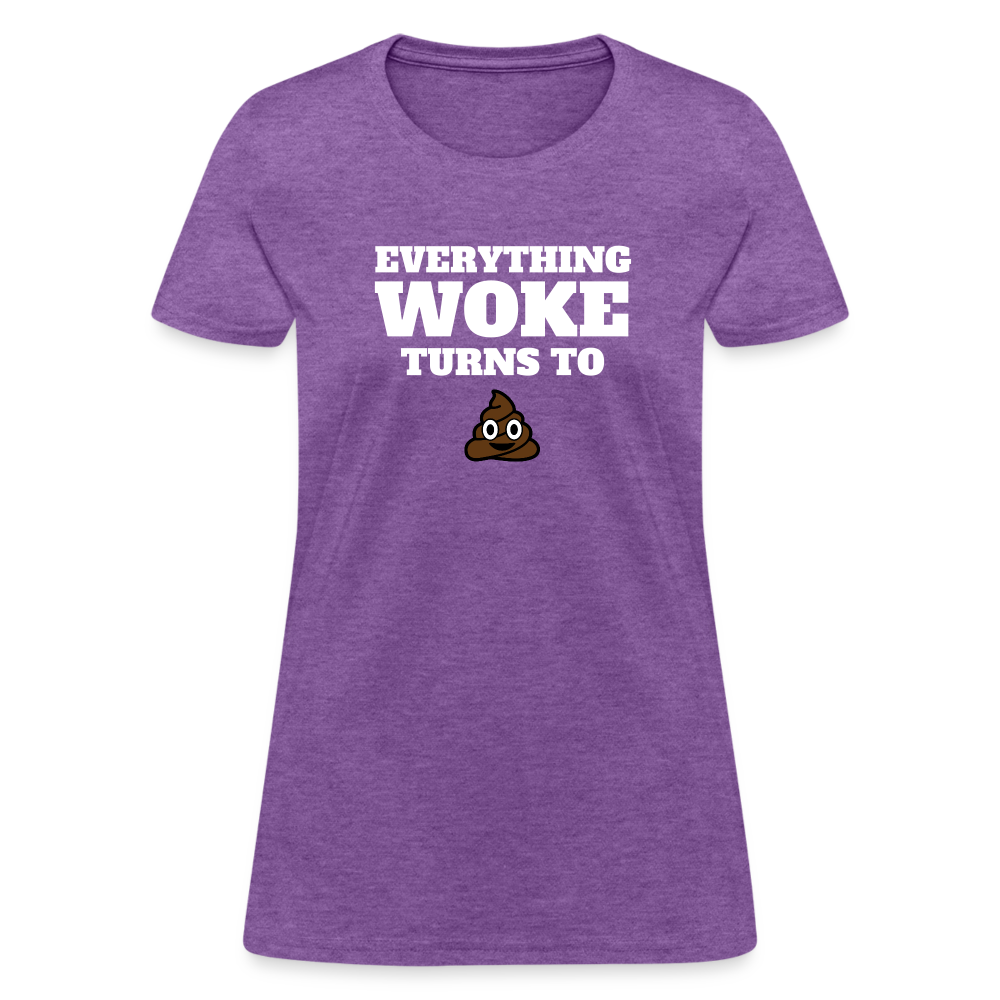 Everything Woke Turns to s*** Women's T-Shirt - purple heather