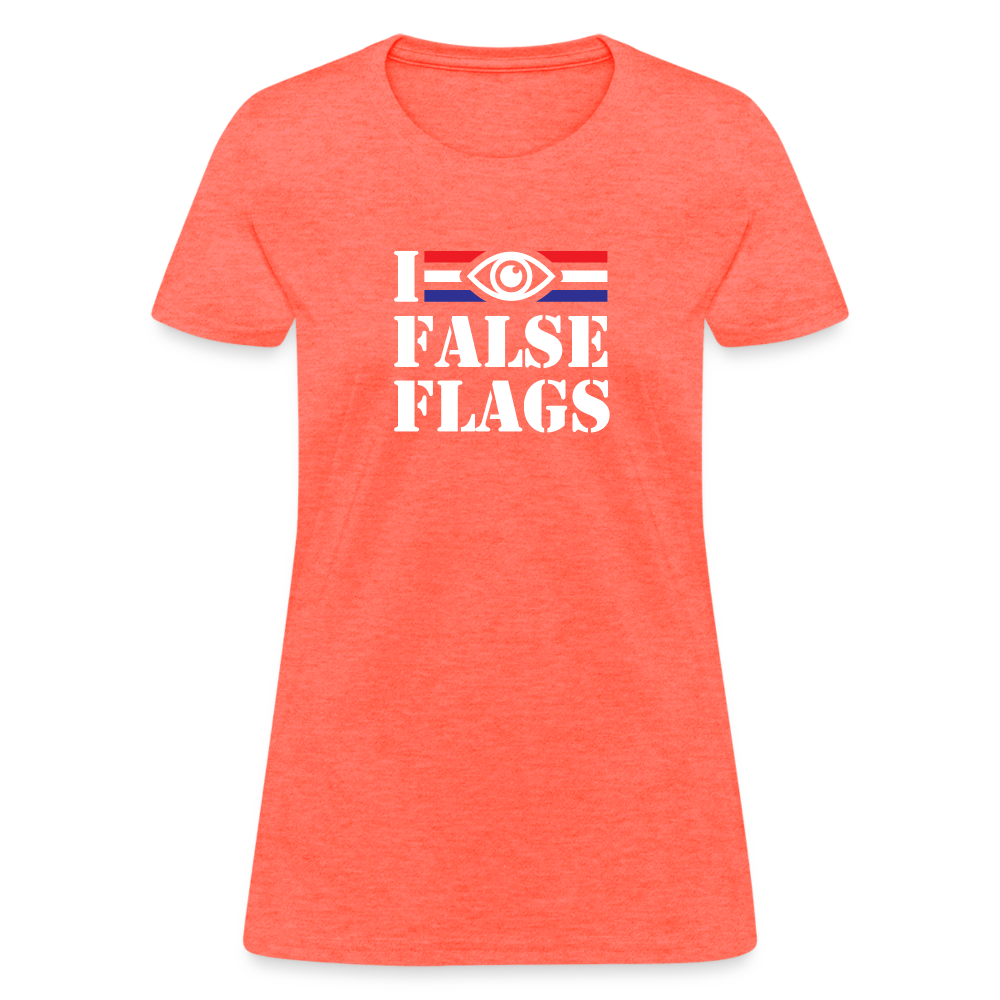 I See False Flags Women's T-Shirt - heather coral