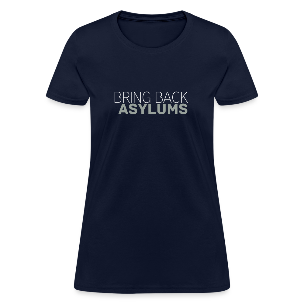 Bring Back Asylums Women's T-Shirt - navy