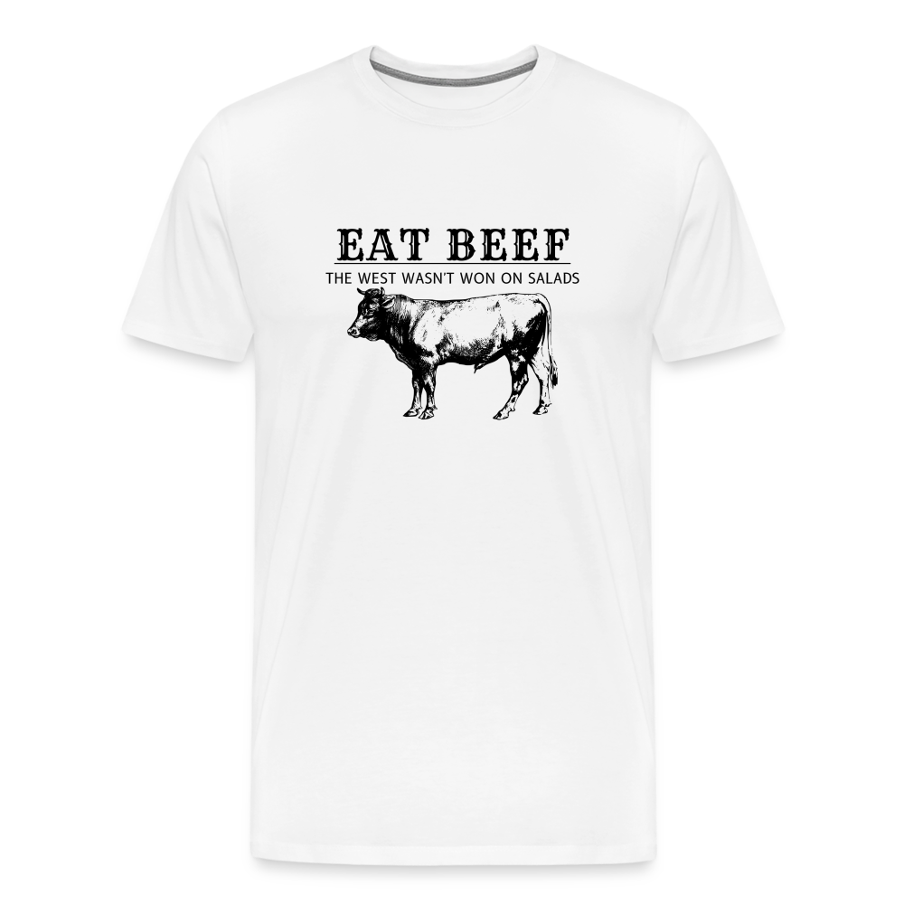 Eat Beef The West Wasn't Won on Salads Men's Premium T-Shirt - white