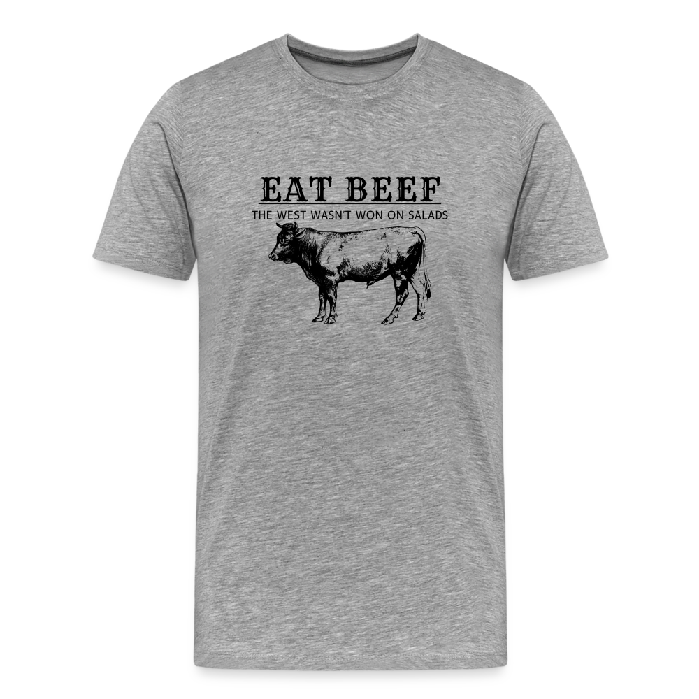 Eat Beef The West Wasn't Won on Salads Men's Premium T-Shirt - heather gray