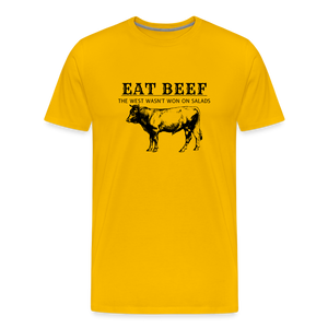 Eat Beef The West Wasn't Won on Salads Men's Premium T-Shirt - sun yellow