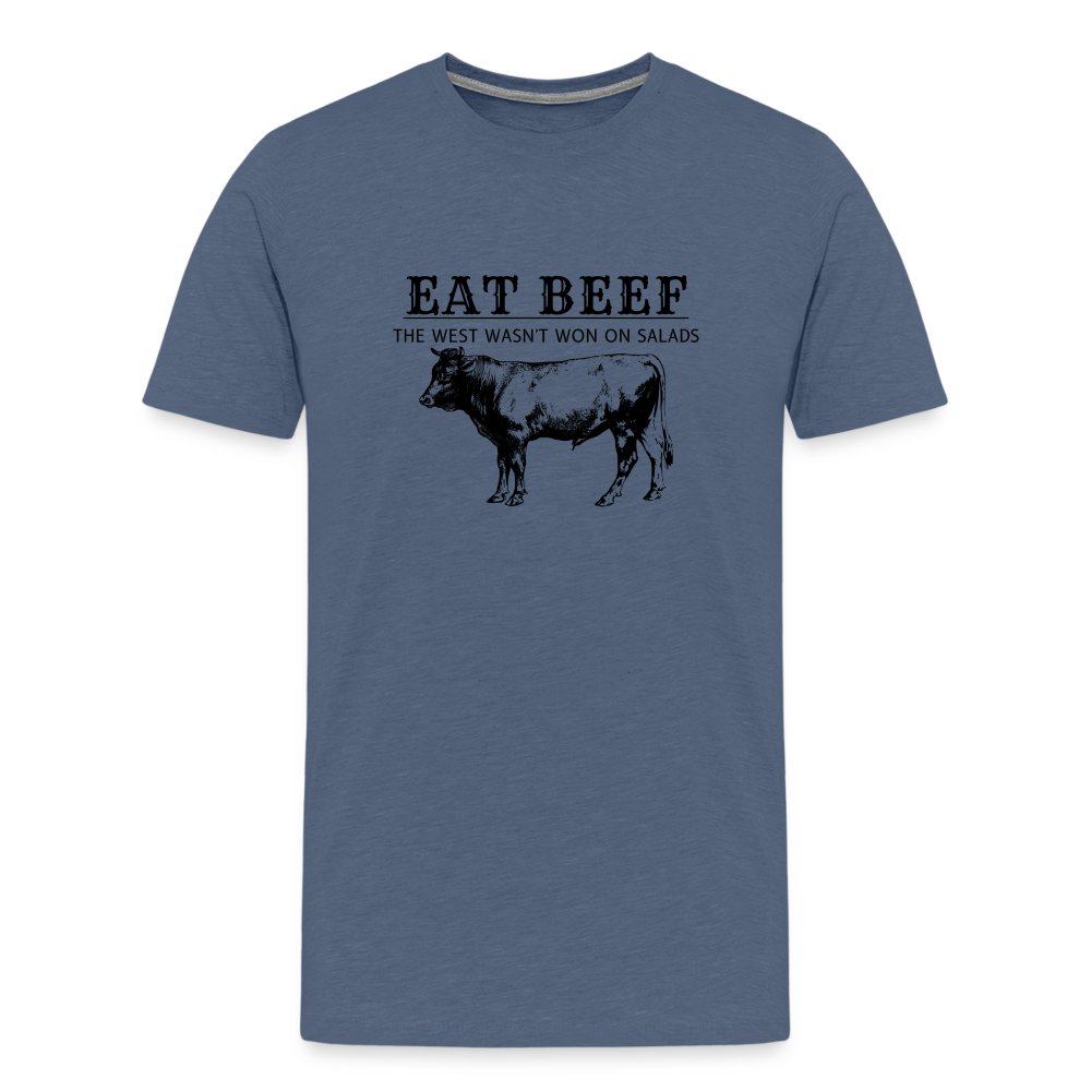 Eat Beef The West Wasn't Won on Salads Men's Premium T-Shirt - heather blue