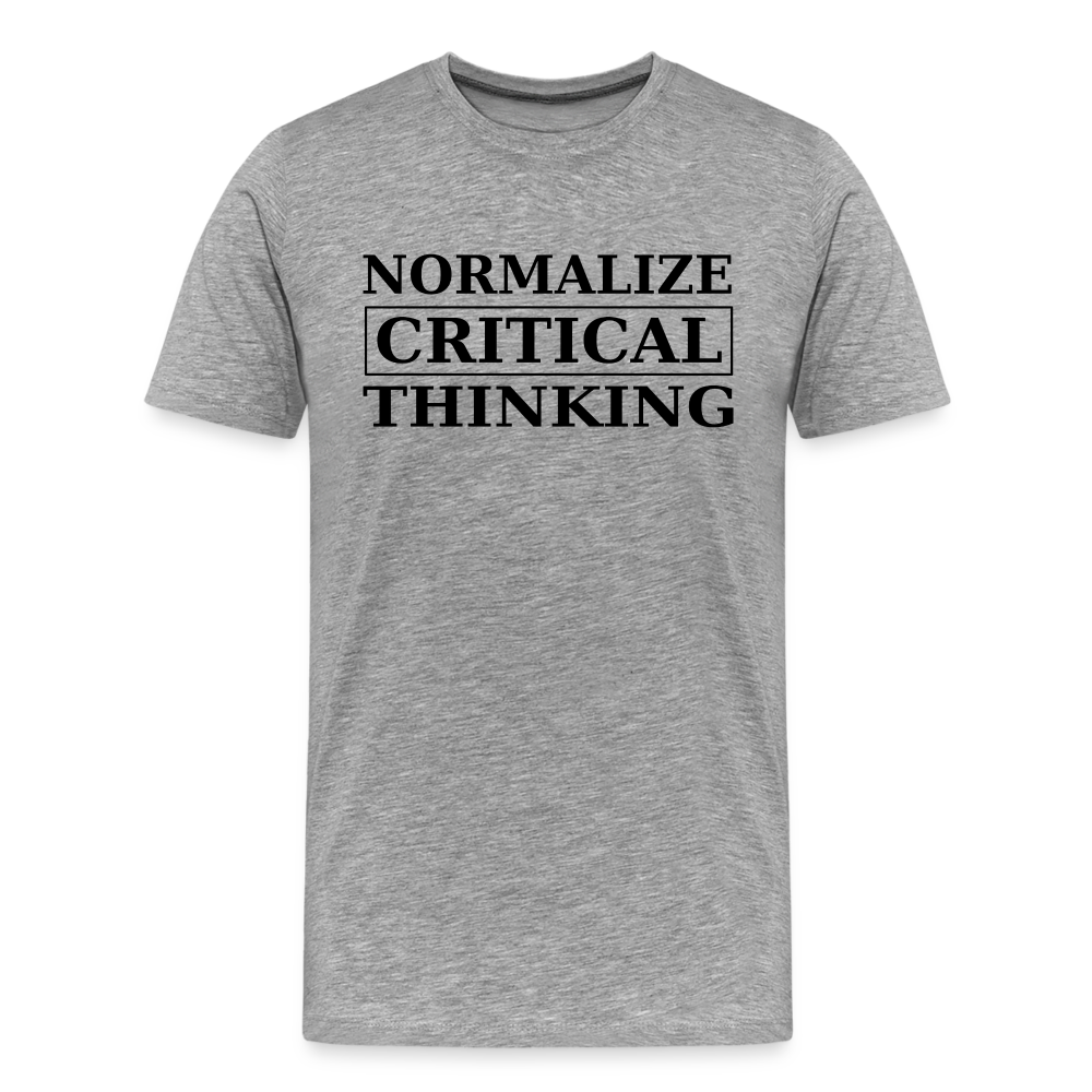 Normalize Critical Thinking Men's Premium T-Shirt - heather gray