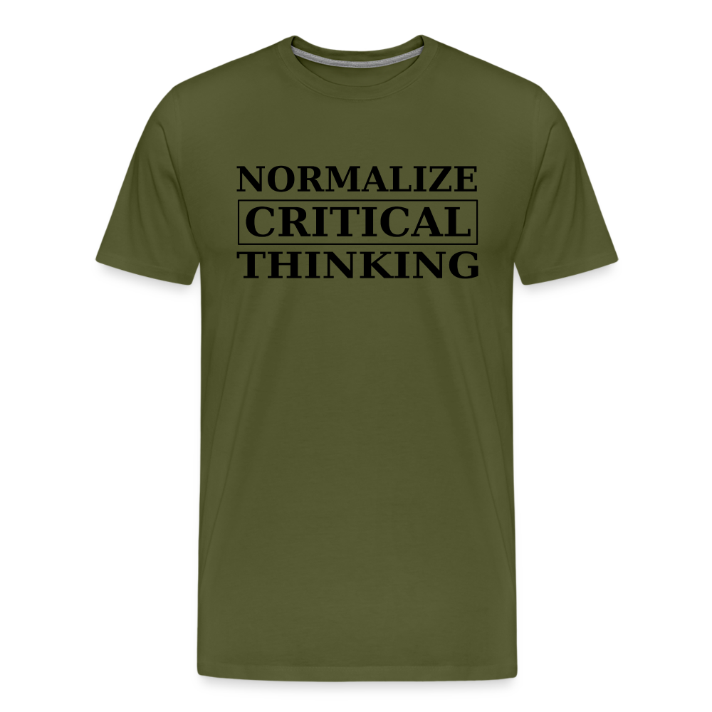 Normalize Critical Thinking Men's Premium T-Shirt - olive green