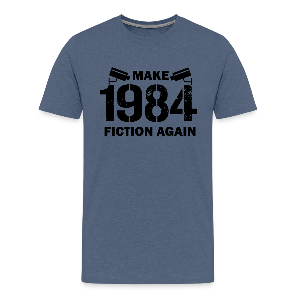 Make 1984 Fiction Again Men's Premium T-Shirt - heather blue