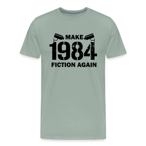 Make 1984 Fiction Again Men's Premium T-Shirt - steel green