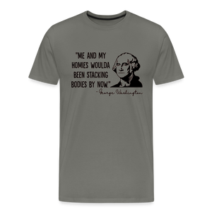 George Washington & His Homies Funny Men's Premium T-Shirt - asphalt gray