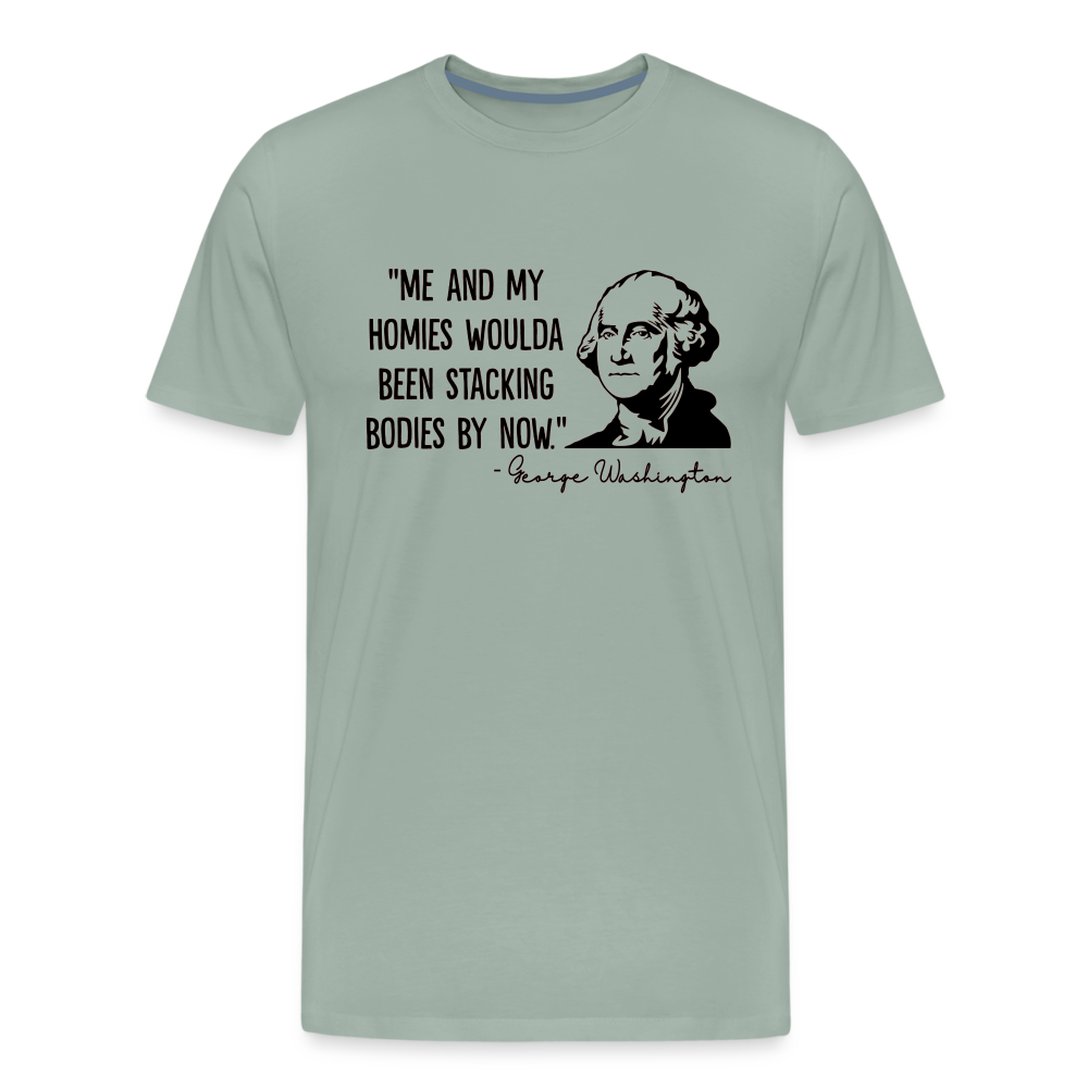 George Washington & His Homies Funny Men's Premium T-Shirt - steel green