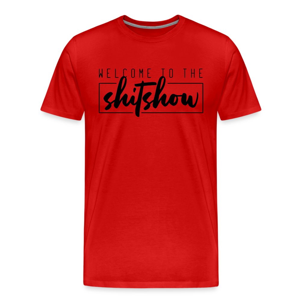 Welcome To The Shitshow Men's Premium T-Shirt - red