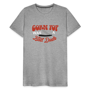 Corn Pop Was a Bad Dude Funny Biden Men's Premium T-Shirt - heather gray