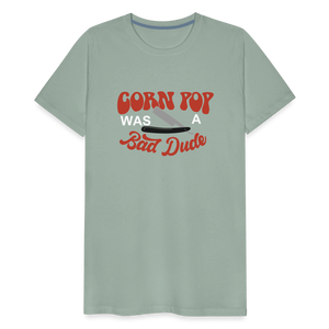 Corn Pop Was a Bad Dude Funny Biden Men's Premium T-Shirt - steel green