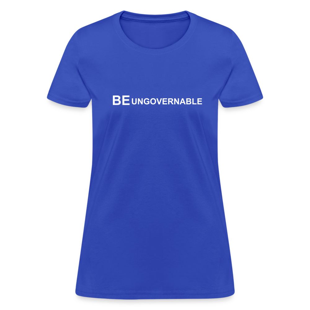 BE UNGOVERNABLE Women's T-Shirt - royal blue