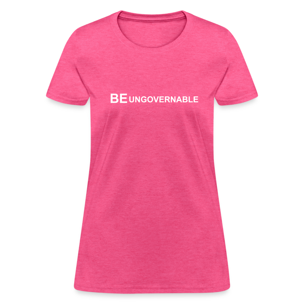 BE UNGOVERNABLE Women's T-Shirt - heather pink