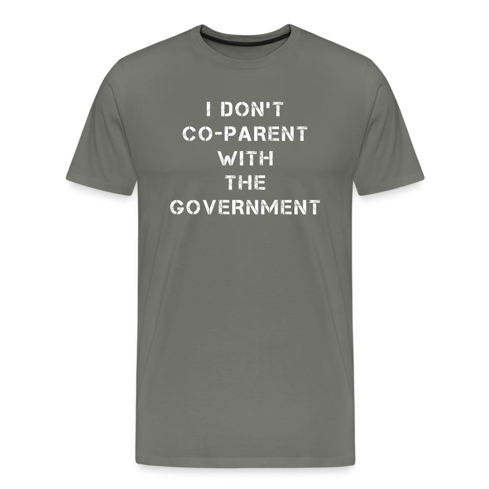 I Don't Co-Parent With The Government Men's Premium T-Shirt - asphalt gray