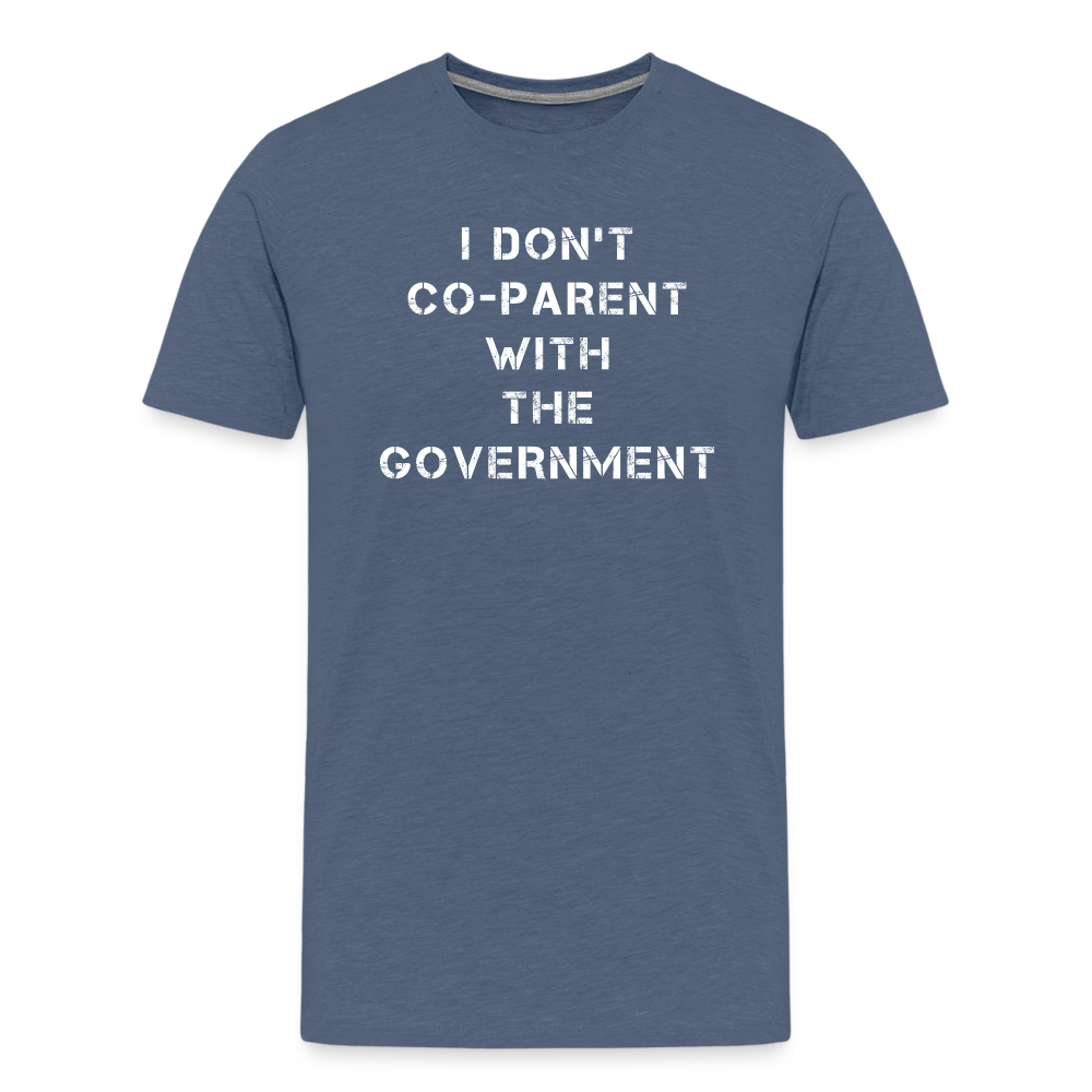 I Don't Co-Parent With The Government Men's Premium T-Shirt - heather blue