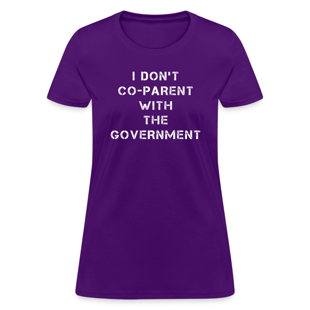 I Don't Co-Parent With The Government Women's T-Shirt - purple