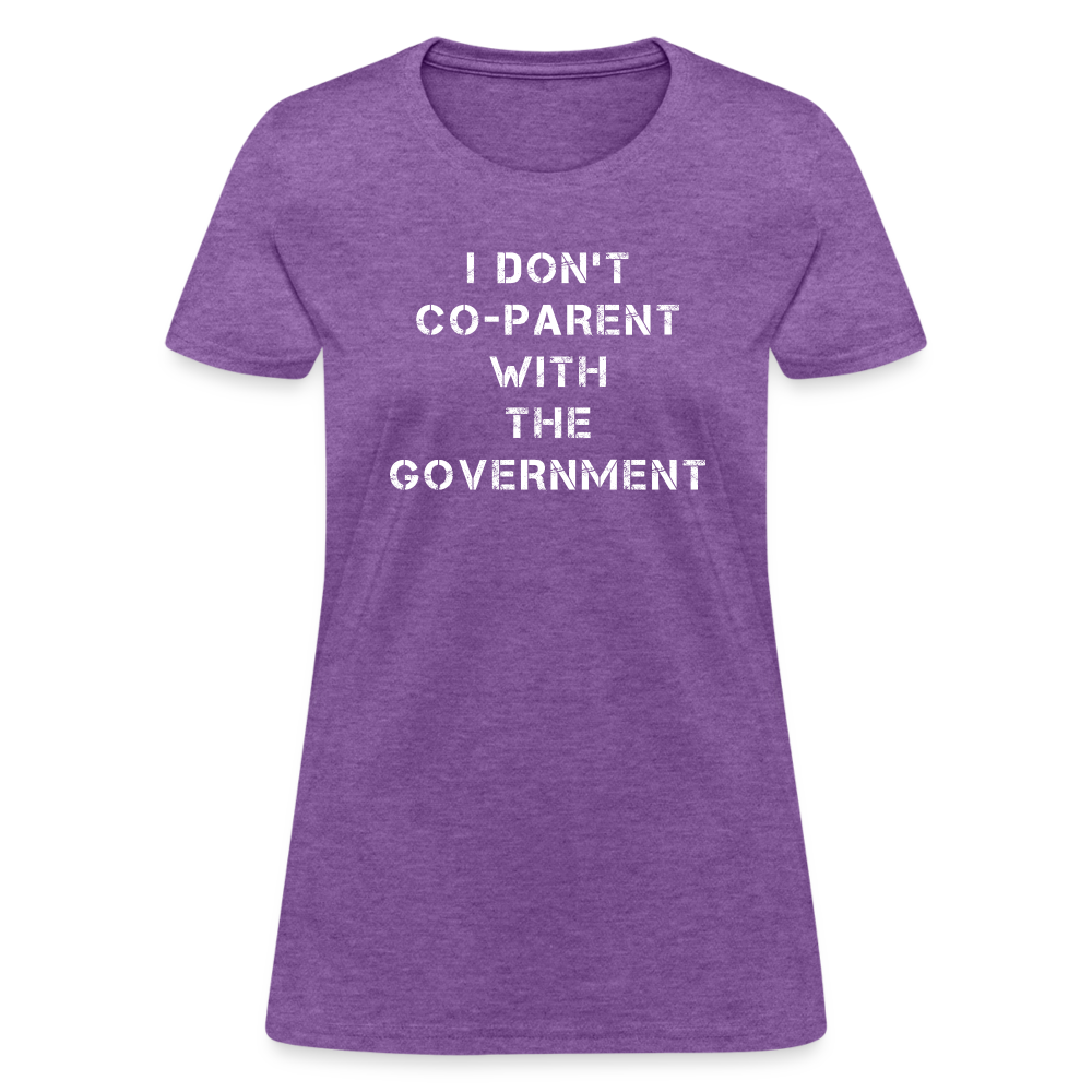 I Don't Co-Parent With The Government Women's T-Shirt - purple heather