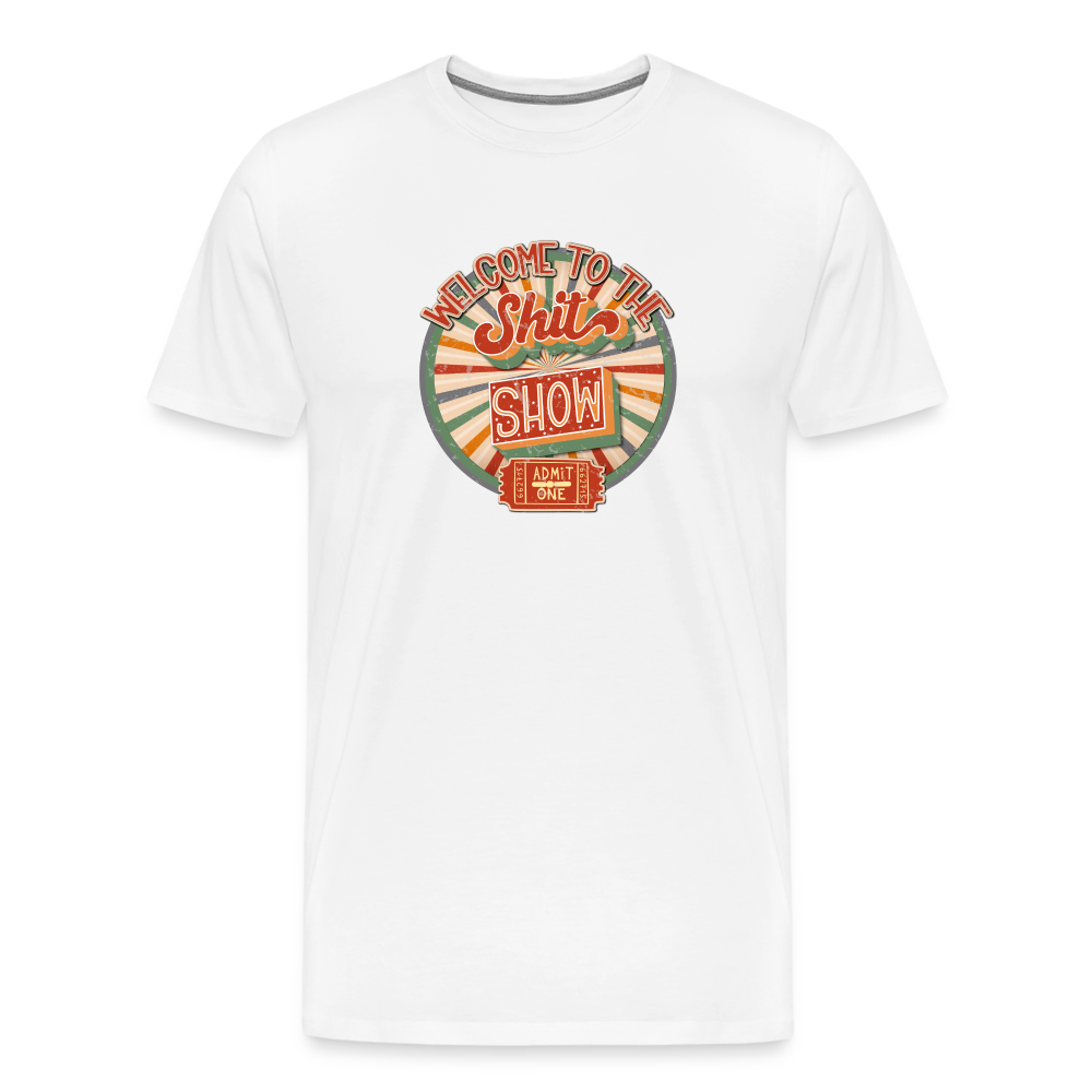 Retro Design - Welcome to the Shit Show Men's Premium T-Shirt - white