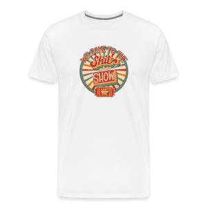 Retro Design - Welcome to the Shit Show Men's Premium T-Shirt - white