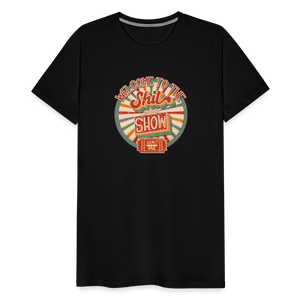 Retro Design - Welcome to the Shit Show Men's Premium T-Shirt - black