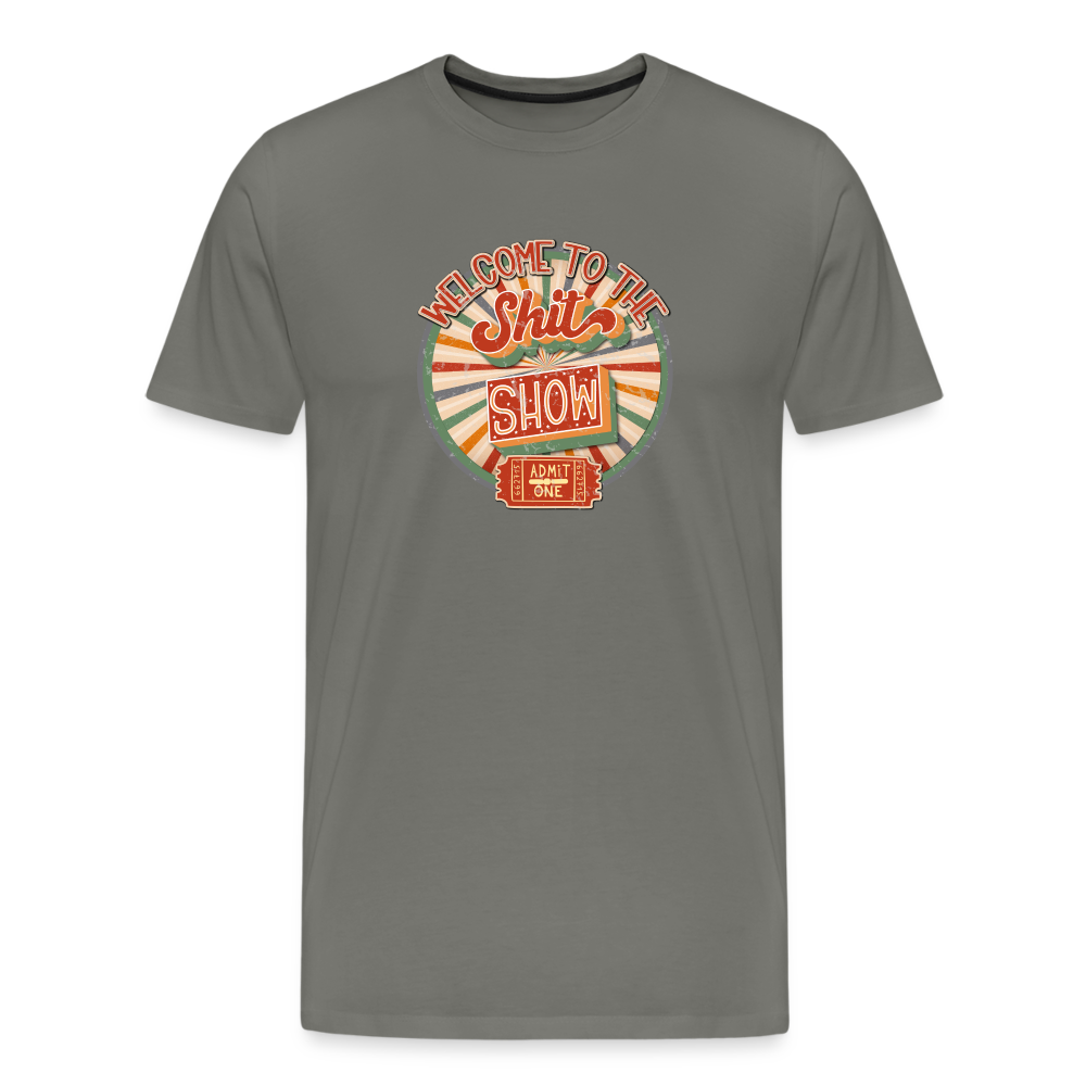 Retro Design - Welcome to the Shit Show Men's Premium T-Shirt - asphalt gray