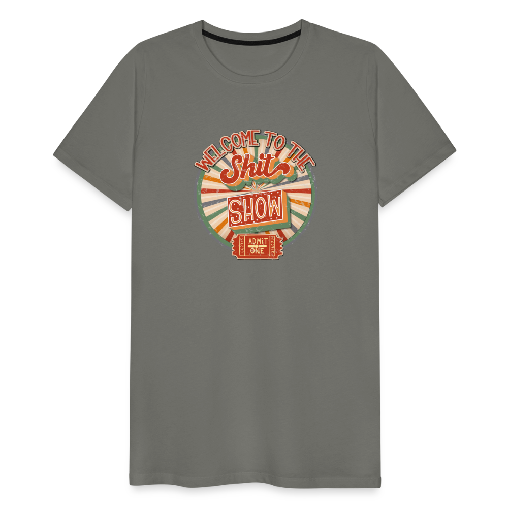 Retro Design - Welcome to the Shit Show Men's Premium T-Shirt - asphalt gray