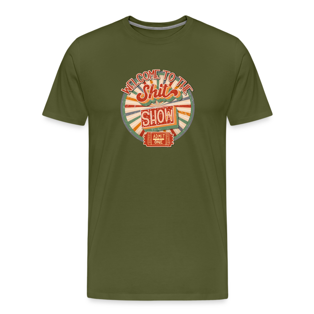 Retro Design - Welcome to the Shit Show Men's Premium T-Shirt - olive green