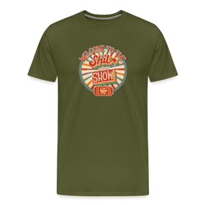 Retro Design - Welcome to the Shit Show Men's Premium T-Shirt - olive green