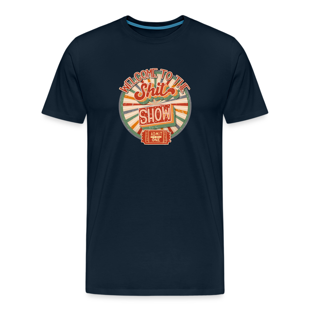 Retro Design - Welcome to the Shit Show Men's Premium T-Shirt - deep navy