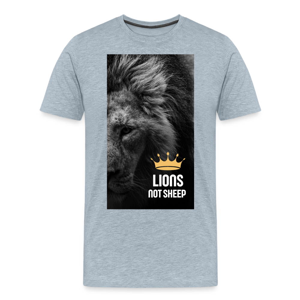 Lions Not Sheep (Lion Print) Men's Premium T-Shirt - heather ice blue