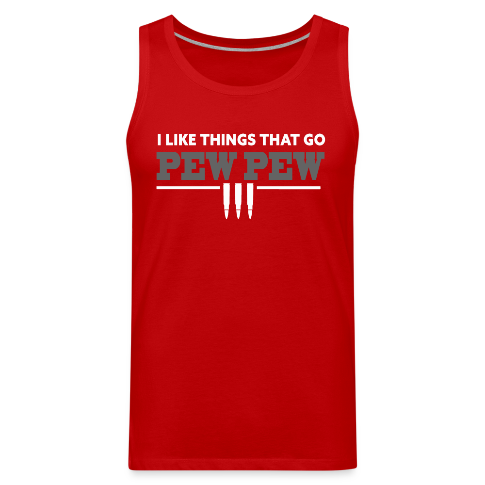 I Like Things That Go Pew Pew Men’s Premium Tank - red