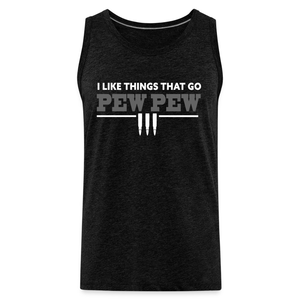 I Like Things That Go Pew Pew Men’s Premium Tank - charcoal grey