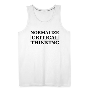 Normalize Critical Thinking Men’s Premium Tank - white